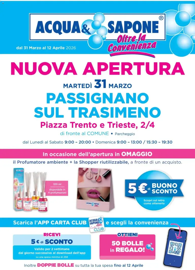 Acqua E Sapone volantino dal 31.03.2026 – Nuova Apertura Passignano da Martedì
